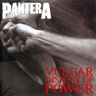 Pantera - Vulgar display of power