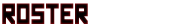 Roster