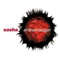 Sasha - Airdrawndagger 2002