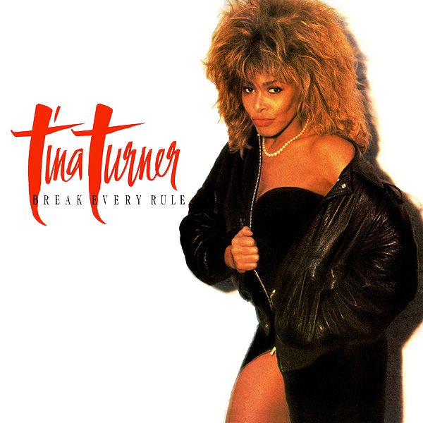  photo Tina Turner - Break Every Rule_2.jpg